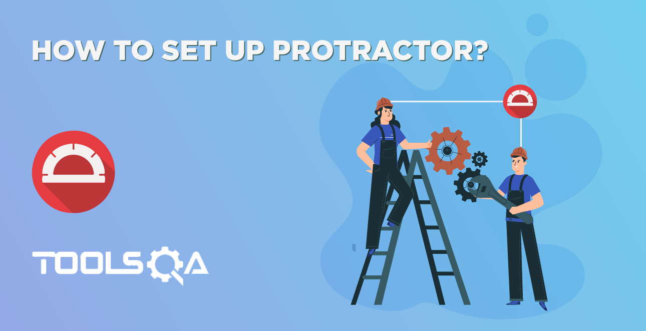 How to Set up Protractor?