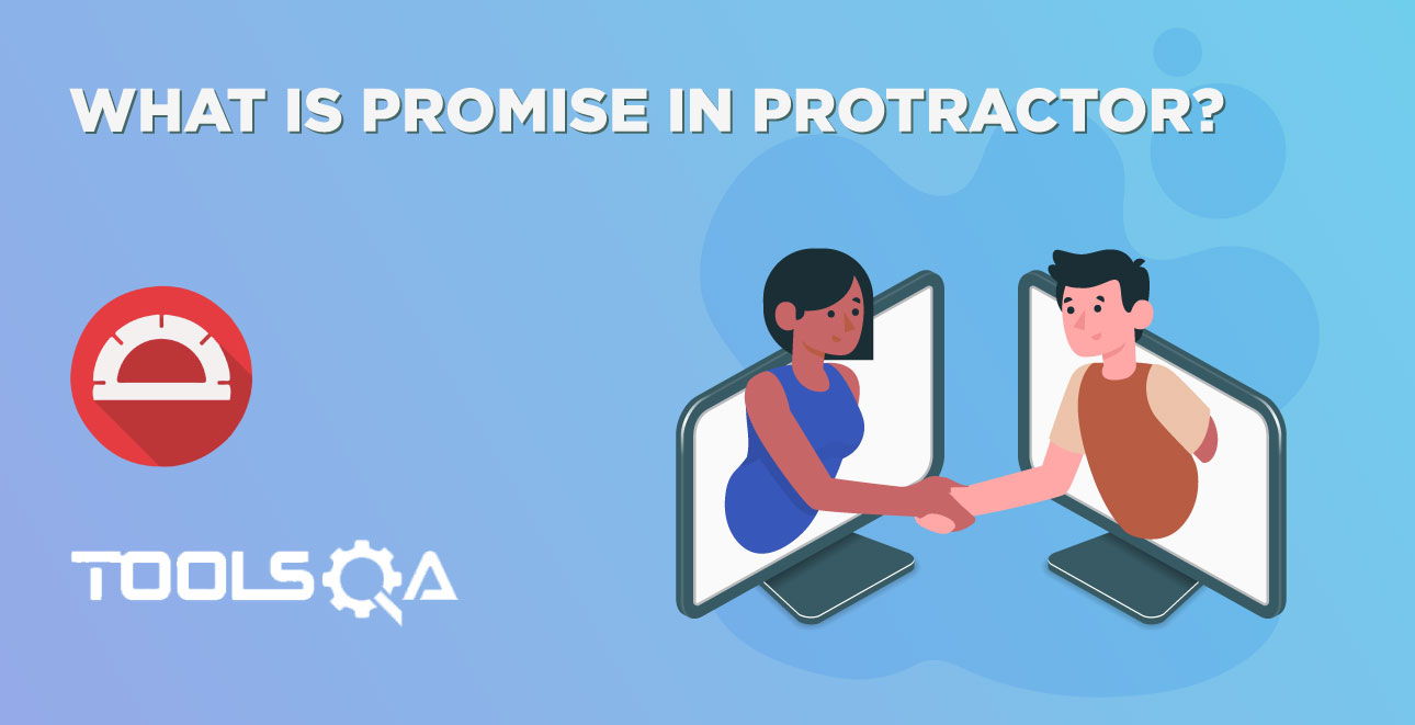 What is Promise in Protractor?